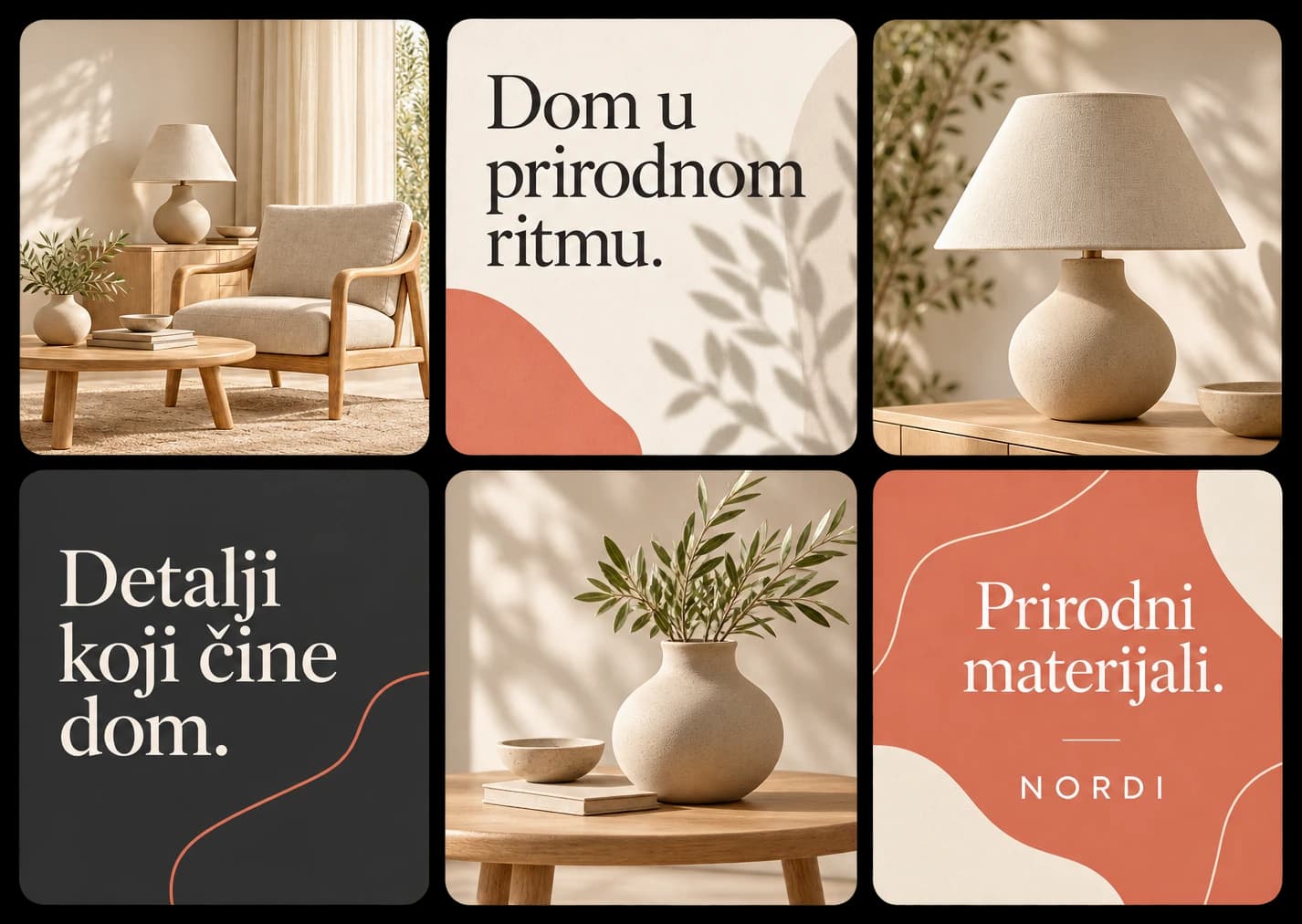 Primjer profila: šest usklađenih objava sa fotografijama enterijera, lampe i vaze i tipografskim objavama „Dom u prirodnom ritmu“, „Detalji koji čine dom“ i „Prirodni materijali“