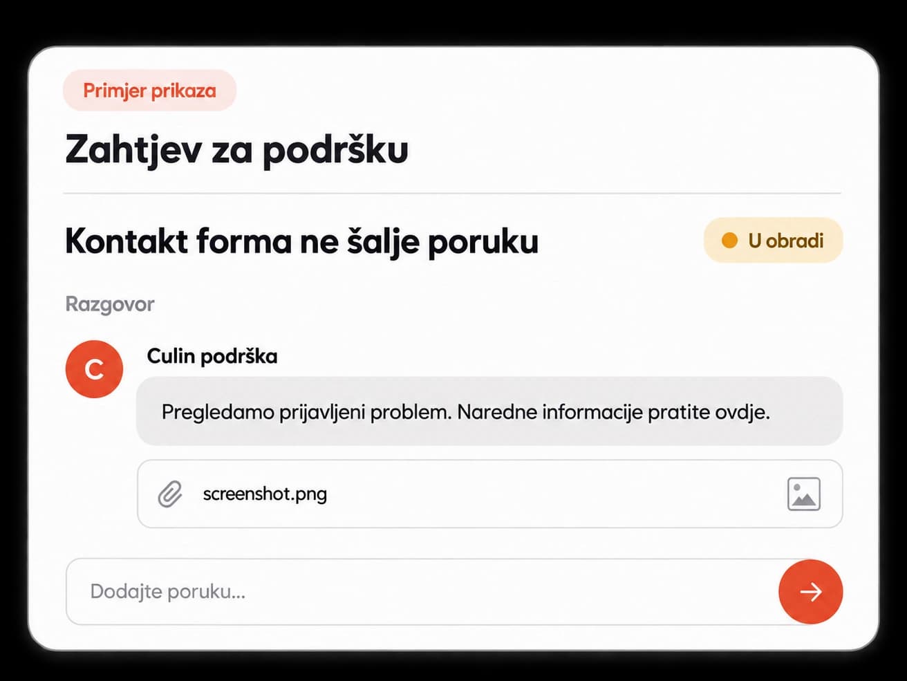 Primjer zahtjeva za podršku sa statusom, odgovorom i priloženom slikom.
